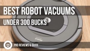 best robot vacuums under 300